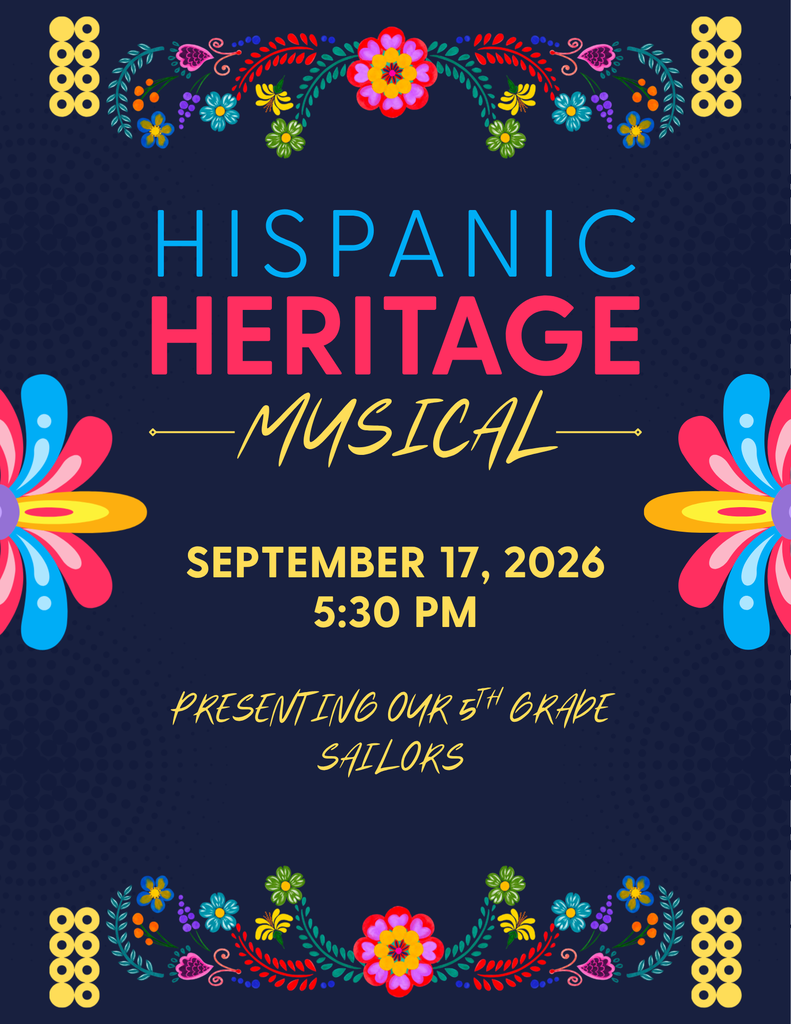 A poster announcing our 5th grade Hispanic Heritage Musical, which will be on September 17th, 2026 at 5:30 PM