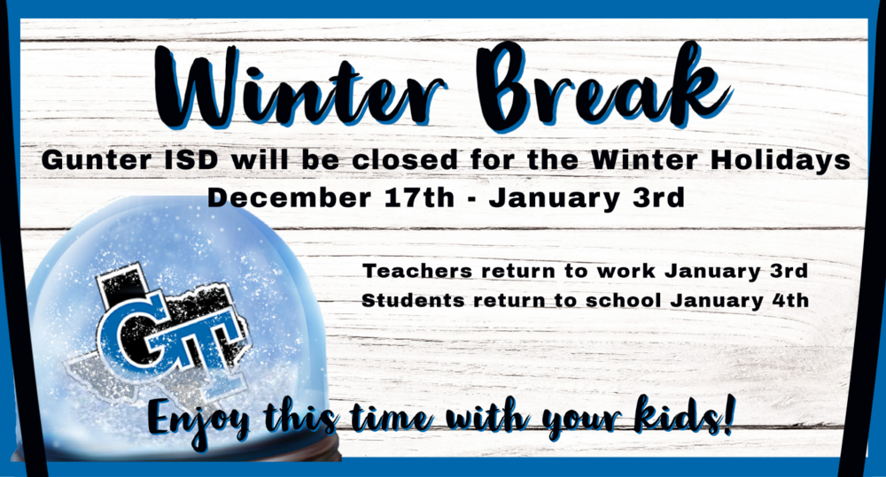 Winter Break Gunter ISD