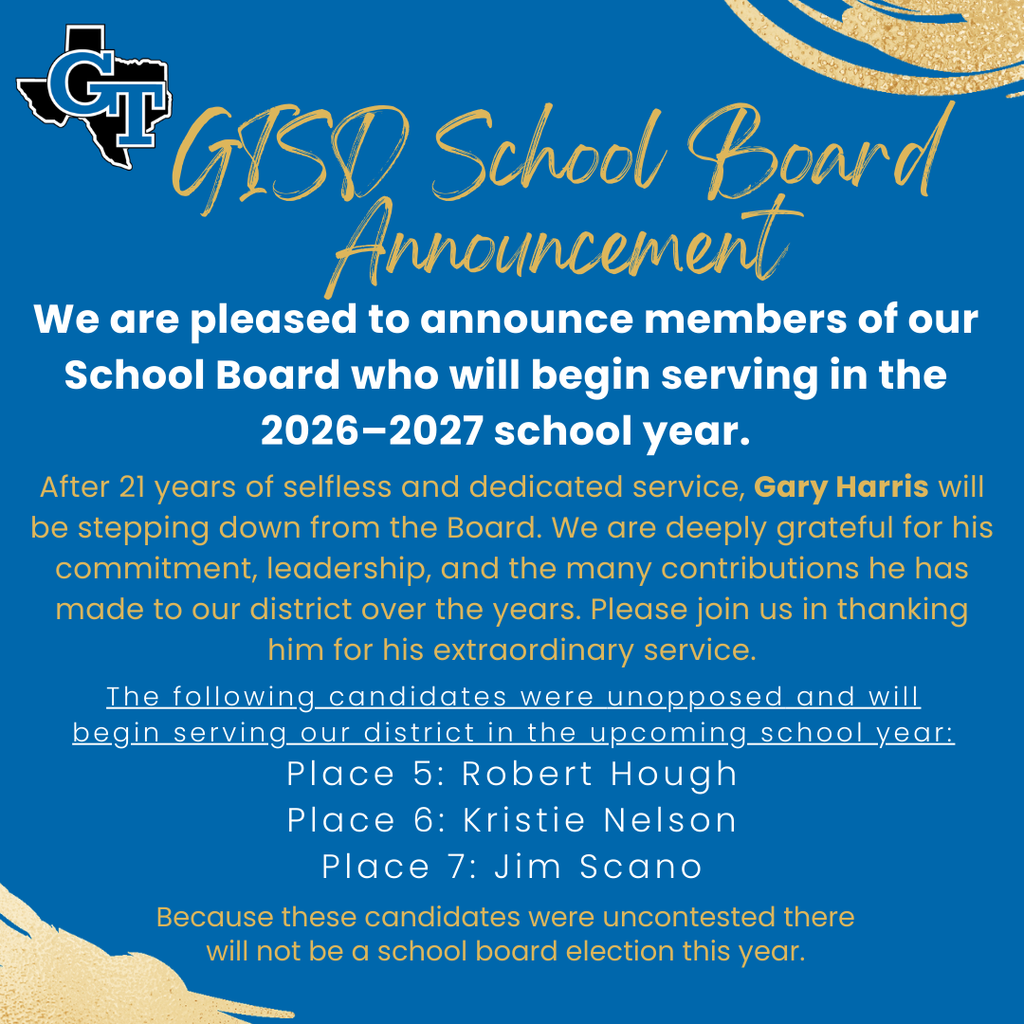 Blue and gold background with text: "GISD School Board Announcement." Text highlights Gary Harris's retirement and new School Board members.