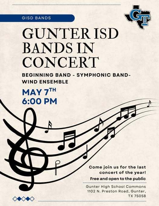Poster for the Gunter ISD Bands in Concert event on May 7th, 6:00 PM. Includes musical notes and text.