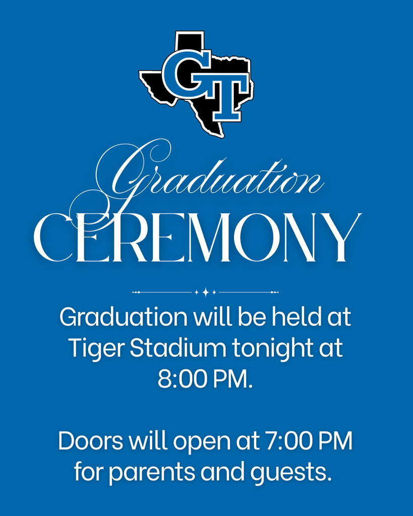 Blue background with a school logo. Text reads: "Graduation CEREMONY. Graduation will be held at Tiger Stadium tonight at 8:00 PM. Doors will open at 7:00 PM for parents and guests."