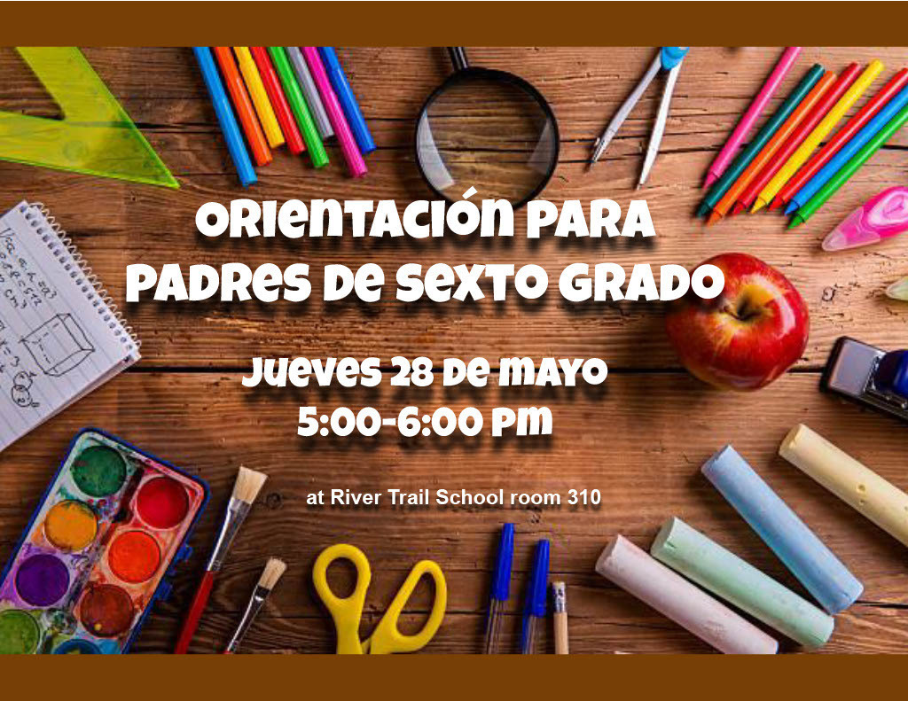 Spañish 6th Gr. Parent Orientation