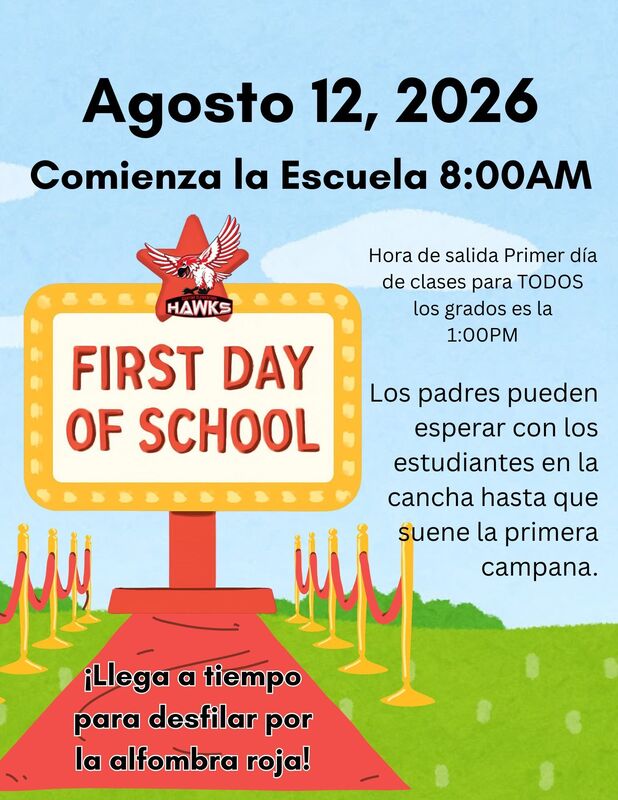 First Day of School August 12 8:00-1:00 Spanish