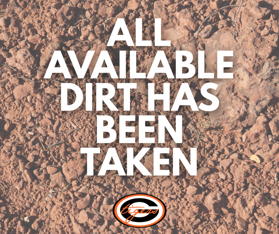 Text reads "All Available Dirt Has Been Taken" on brown, textured ground. A logo with a black outline is below.