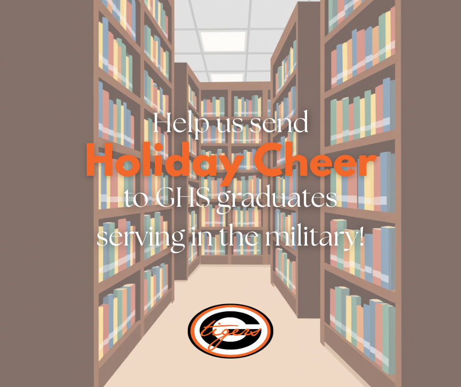 Library aisle with shelves filled with books. Text overlay invites readers to send holiday cheer to CHS graduates in the military.