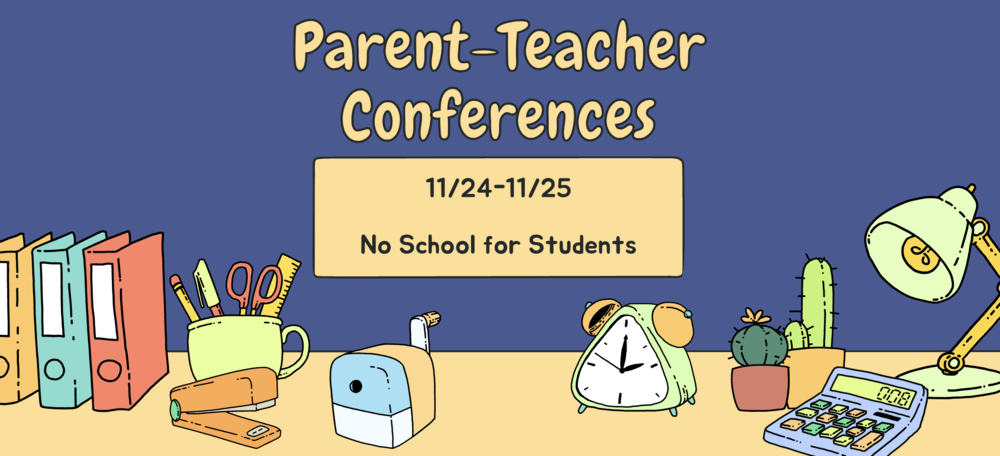 Parent Teacher Conferences