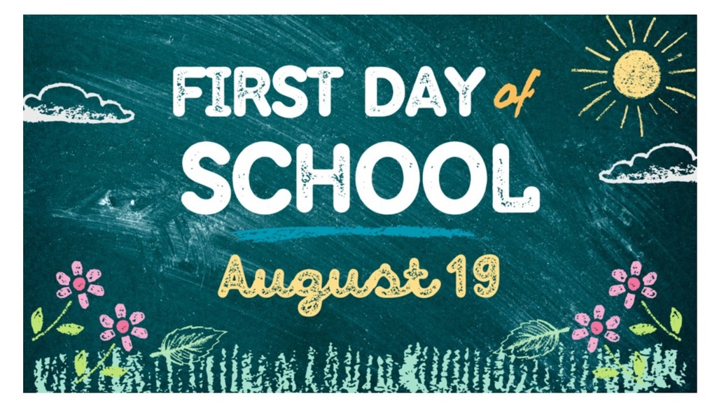 Aug 19 first day of school