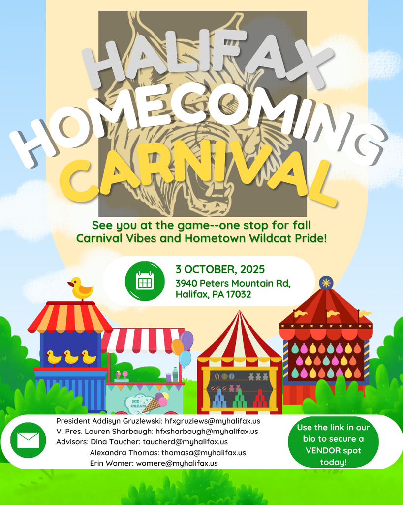 Halifax Homecoming Carnival - see you at the game--one stop for fall Carnival Vibes and Hometown Wildcat Pride! October 3, 2025 2940 Peters Mountain Road Halifax, PA 17032