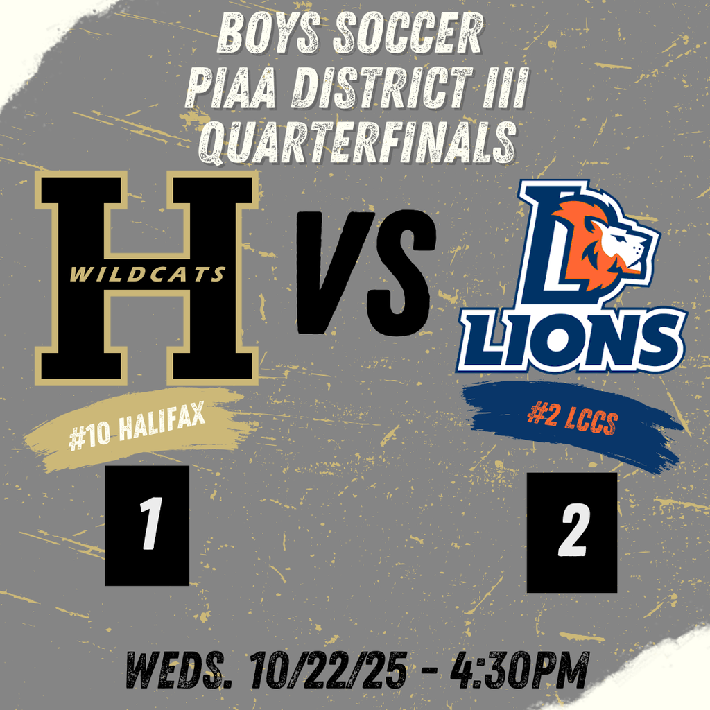 Halifax loses 2-1 to LCCS in the PIAA Disctrict III Quarterfinals on Weds. 10/2/25 at 4:30pm.