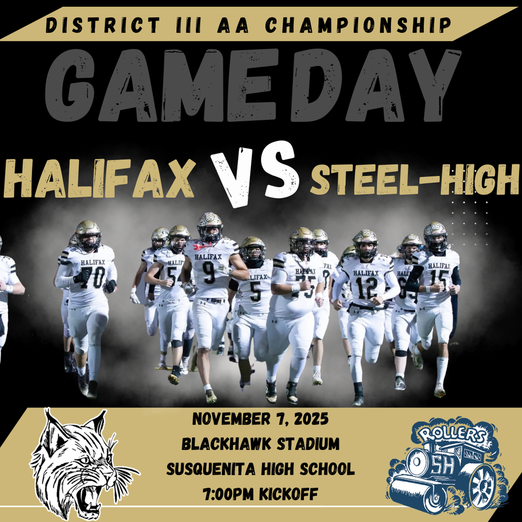 Game Day graphic for the PIAA District III Championship football game between the Halifax Wildcats and the Steelton Highspire Rollers at Susquenita High School. Game time is 7:00pm on November 7, 2025. 