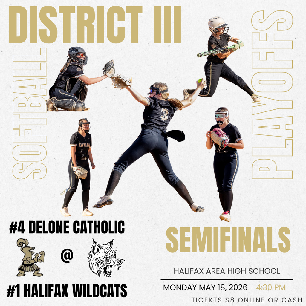District III Softball Playoffs. #4 Delone Catholic at #1 Halifax on Monday May 18, 2026 at 4:30pm. The game will be played at Halifax High School. Tickets are $8 online or cash. 