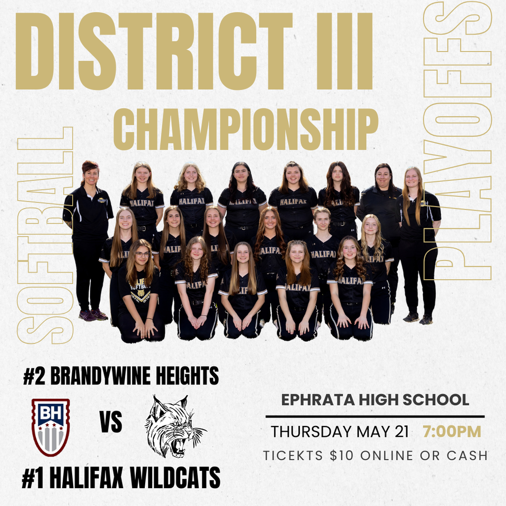 Softball District III Championship Thursday May 21 7:00pm at Ephrata High School. Brandywine Heights vs Halifax