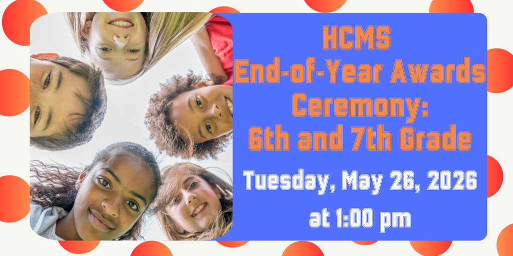 6th & 7th Grade Awards Assembly  May 26, 2026 1:00pm