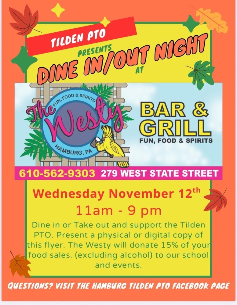 Tilden PTO hosting dine in/out at Westy 11/12 from 11 am - 9 pm
