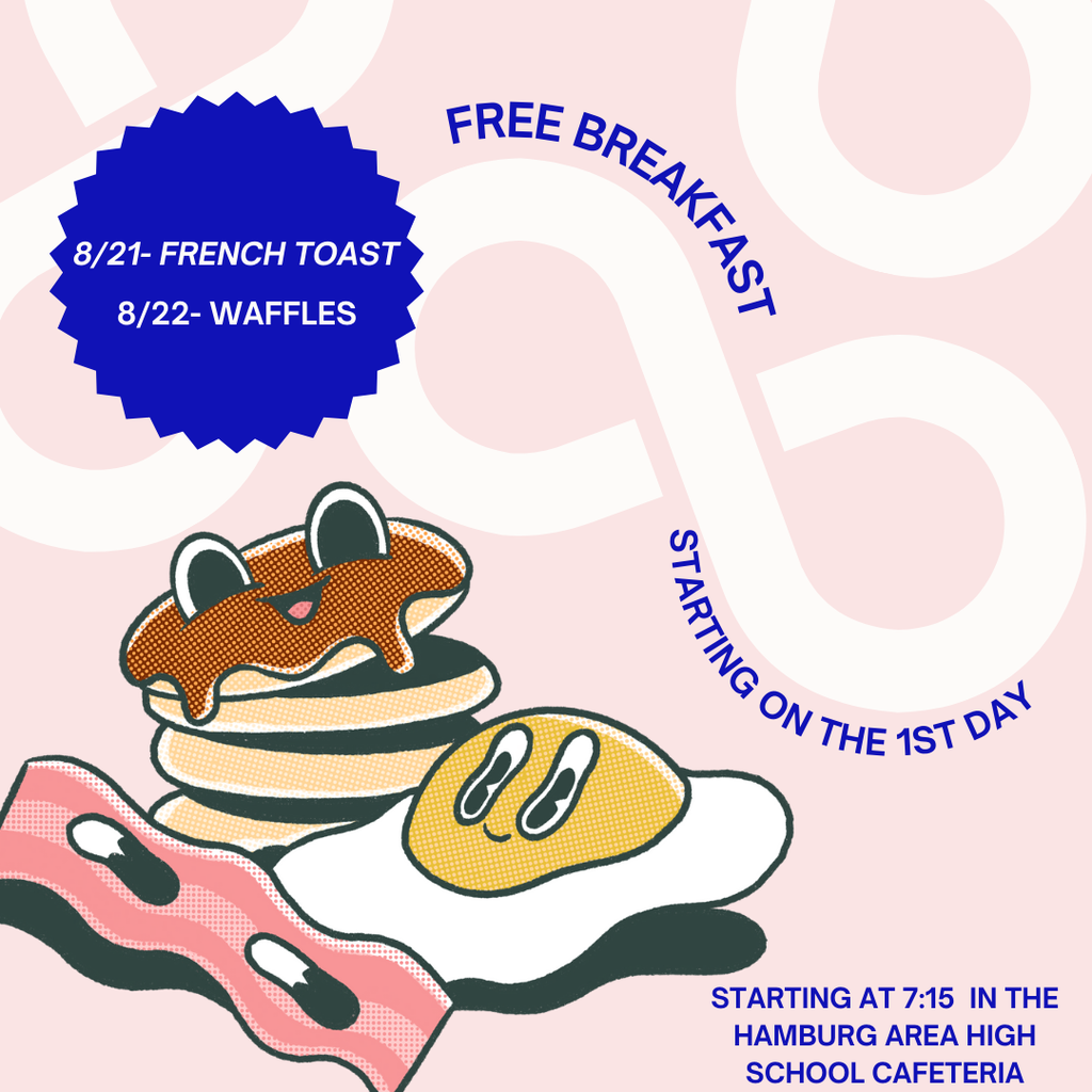 A flyer announcing that free breakfast will begin on the first day of school. French toast will be served Thursday, August 21st, 2025 and Waffles will be served on Friday, August 22nd, 2025 in Cafeteria #2.