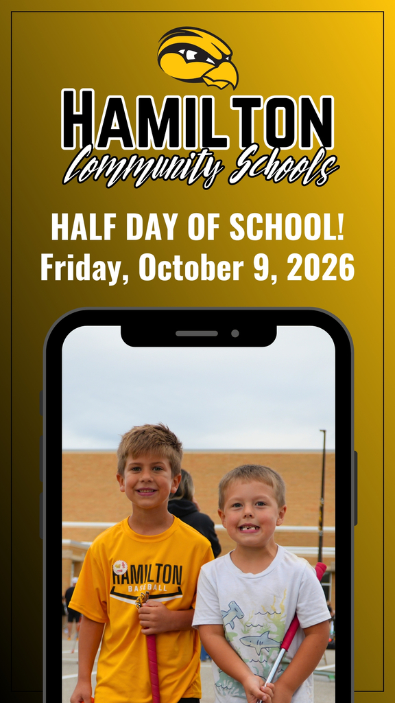 HALF DAY OF SCHOOL! Friday, October 9, 2026.