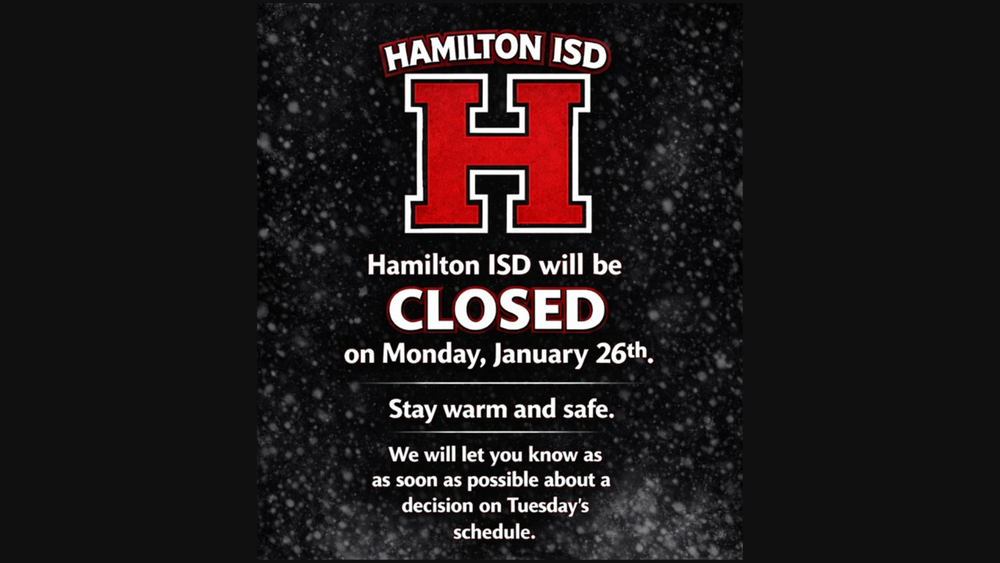 Hamilton ISD will be closed January 26, 2026