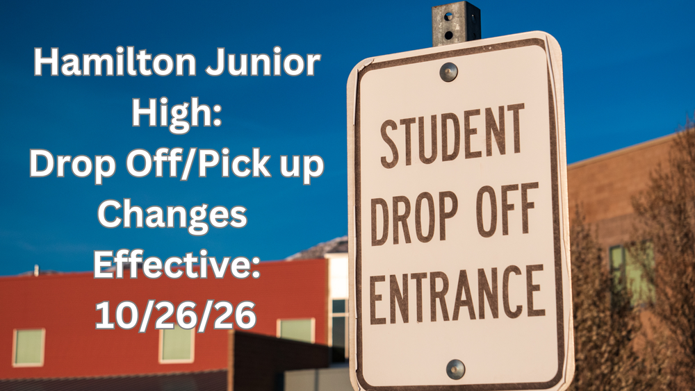 HJH Drop off and pick up changes coming Monday, October 26th