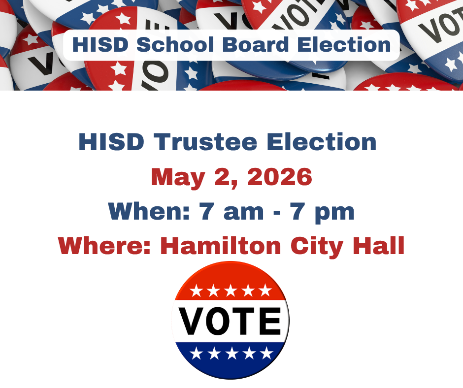 May 2, 2026 HISD Trustee Election from 7 am to 7 pm at Hamilton City Hall