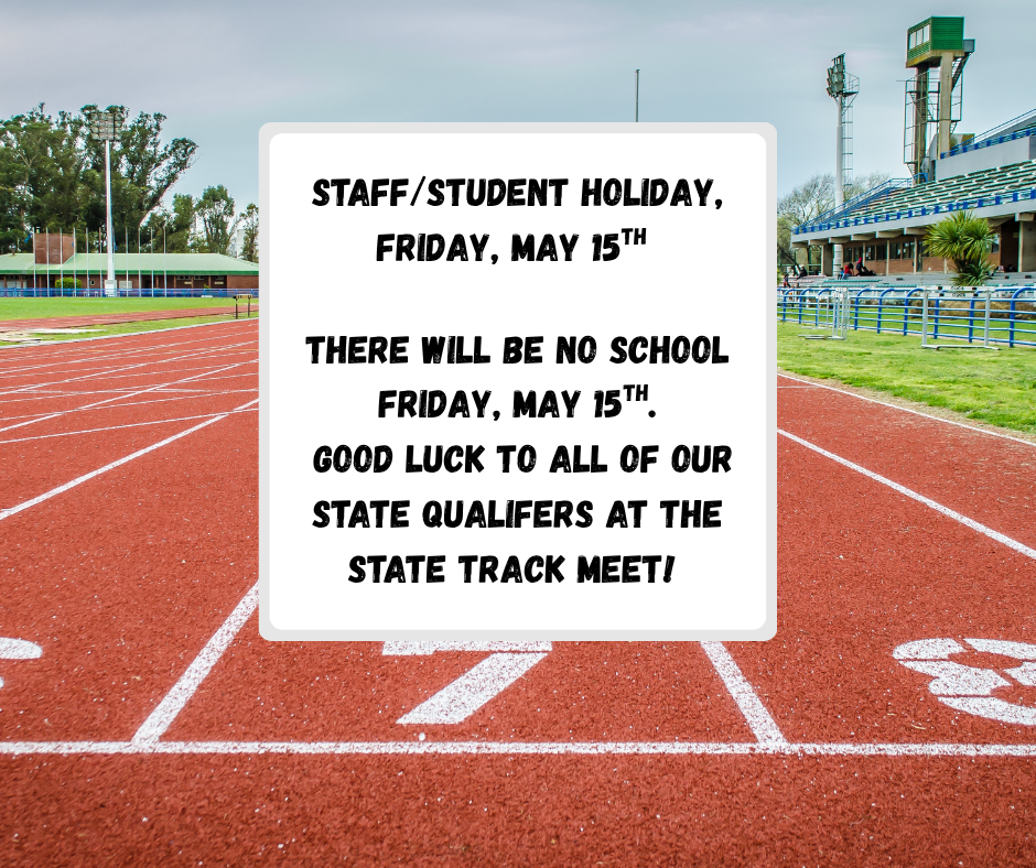 No School Friday, May 15th