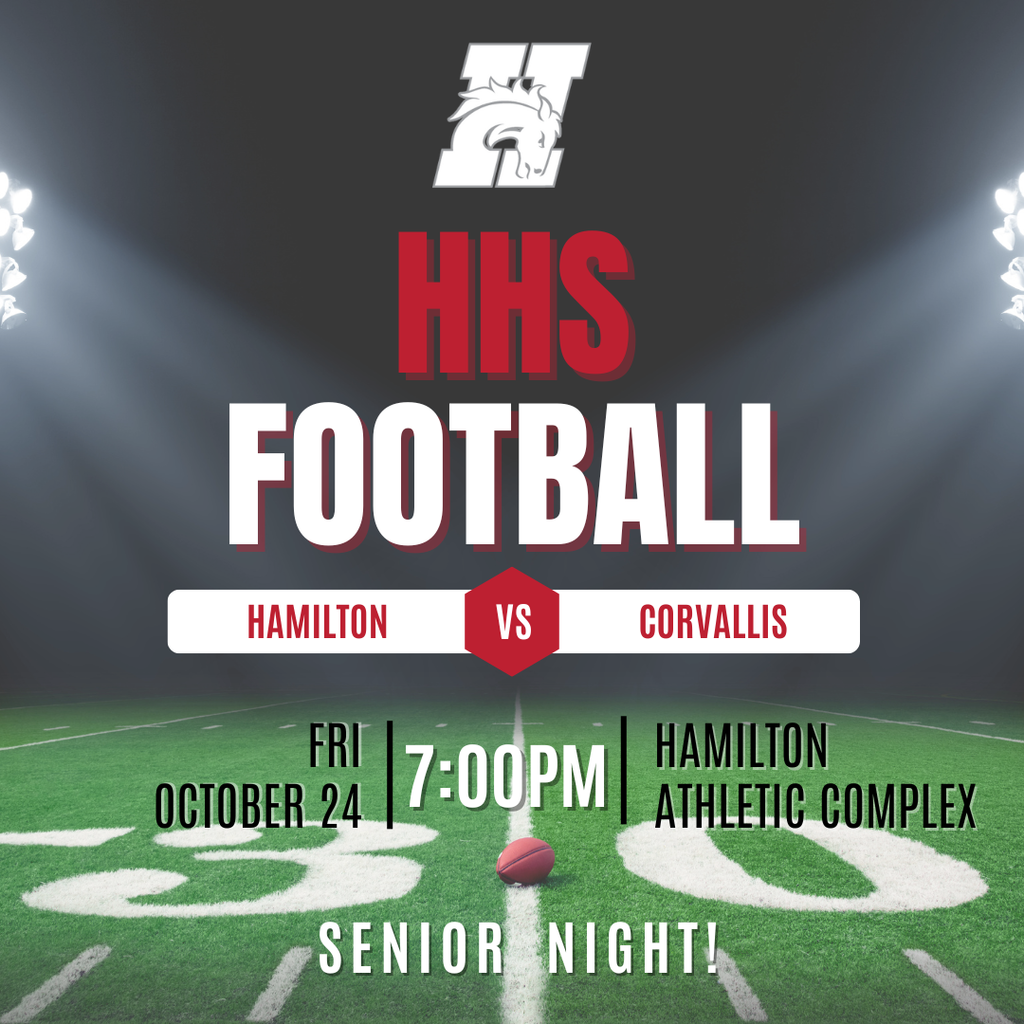 hamilton high school football fri october 24 @ 7PM against corvallis