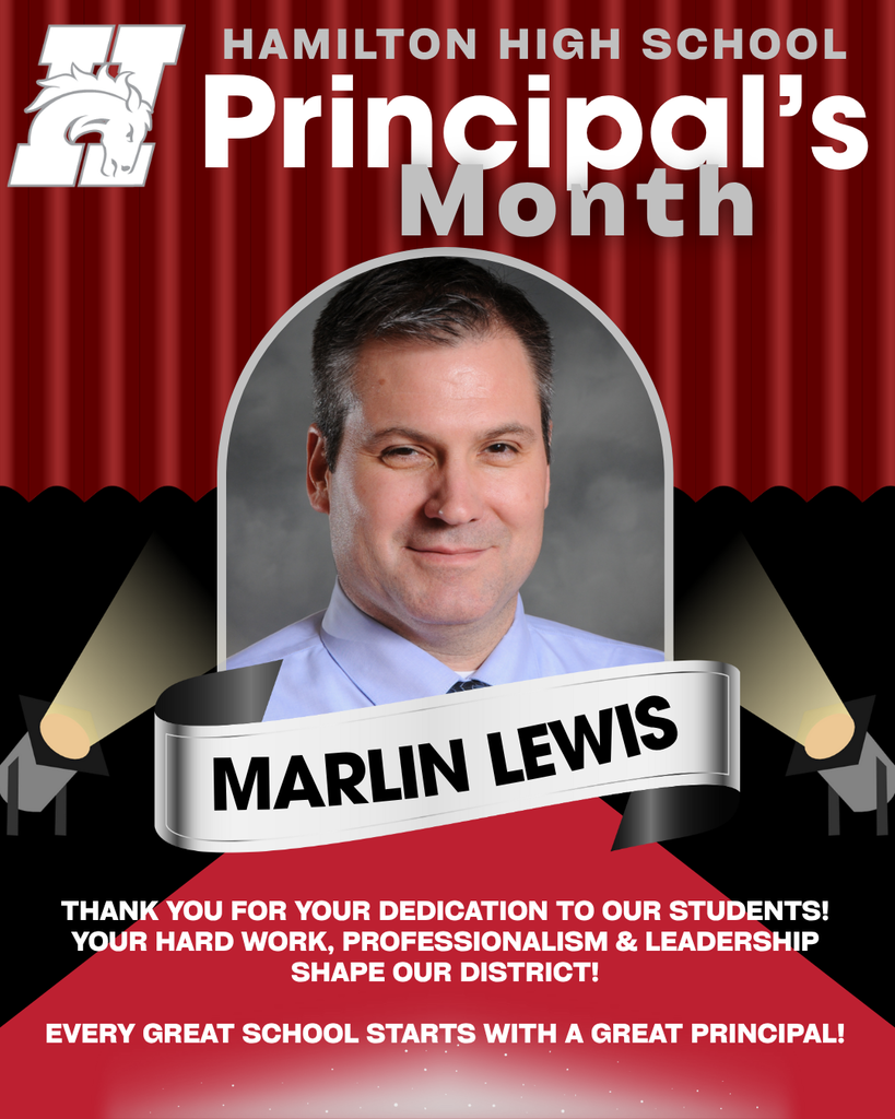 Principal's Month, High School Principal Marlin Lewis, Thank you for your dedication to our students!  Your hard work, professionalism & leadership shape our district!  Every great school starts with a great principal!