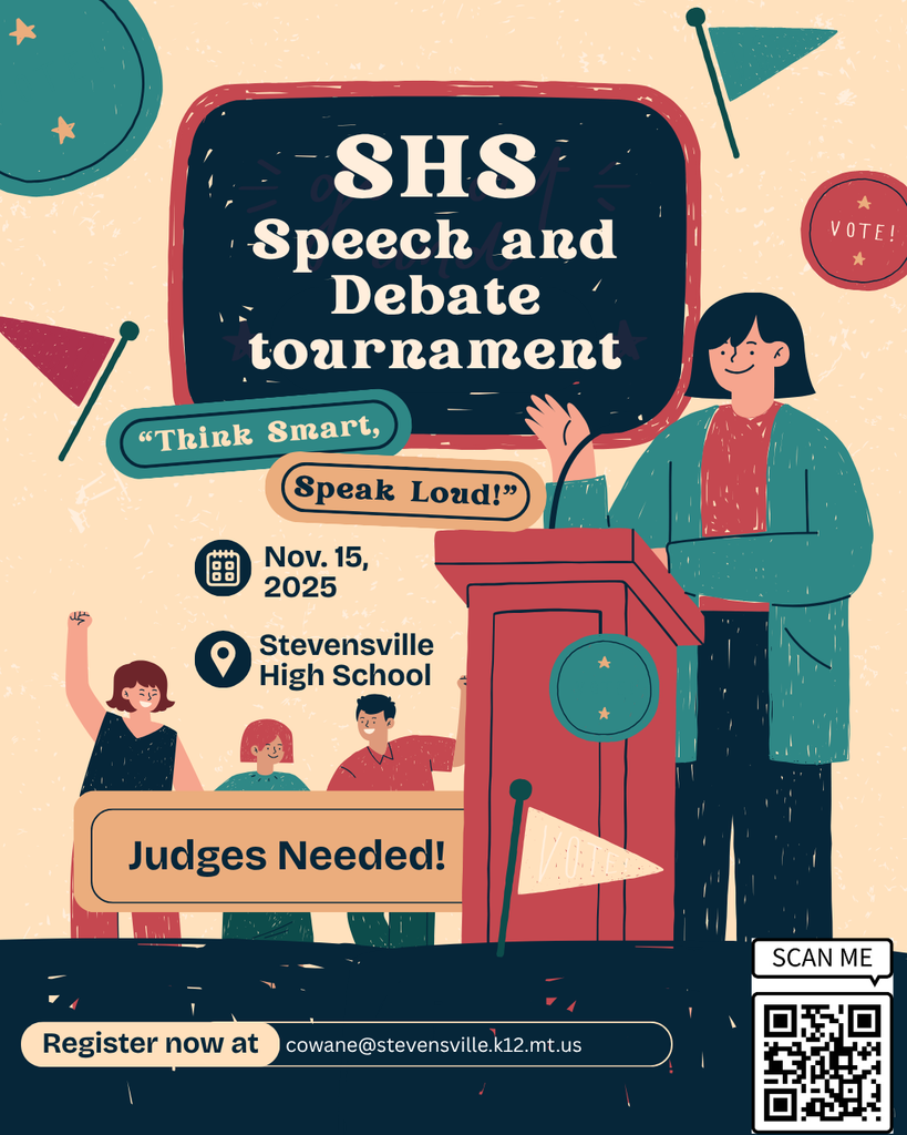 Speech & debate is co-hosting a tournament in Stevensville on. Nov 16, 2025.  They are seeking judges for the tournament.  You can register by emailing cowane@stevensville.k12.mt.us