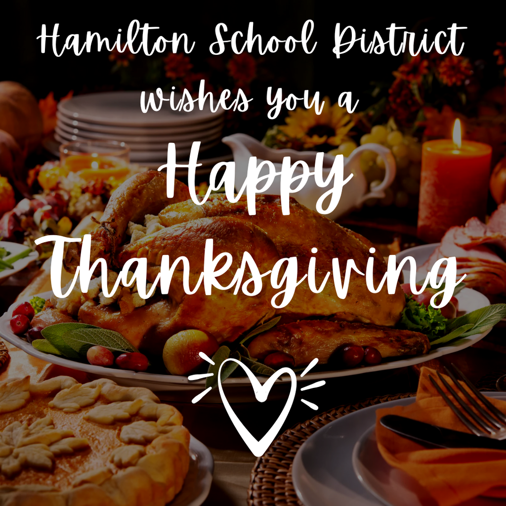 Happy Thanksgiving from the Hamilton School District