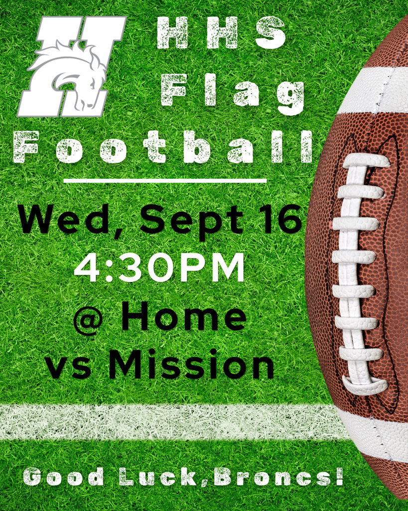 hhs flag football wed, sept 16 4:30pm at home vs mission