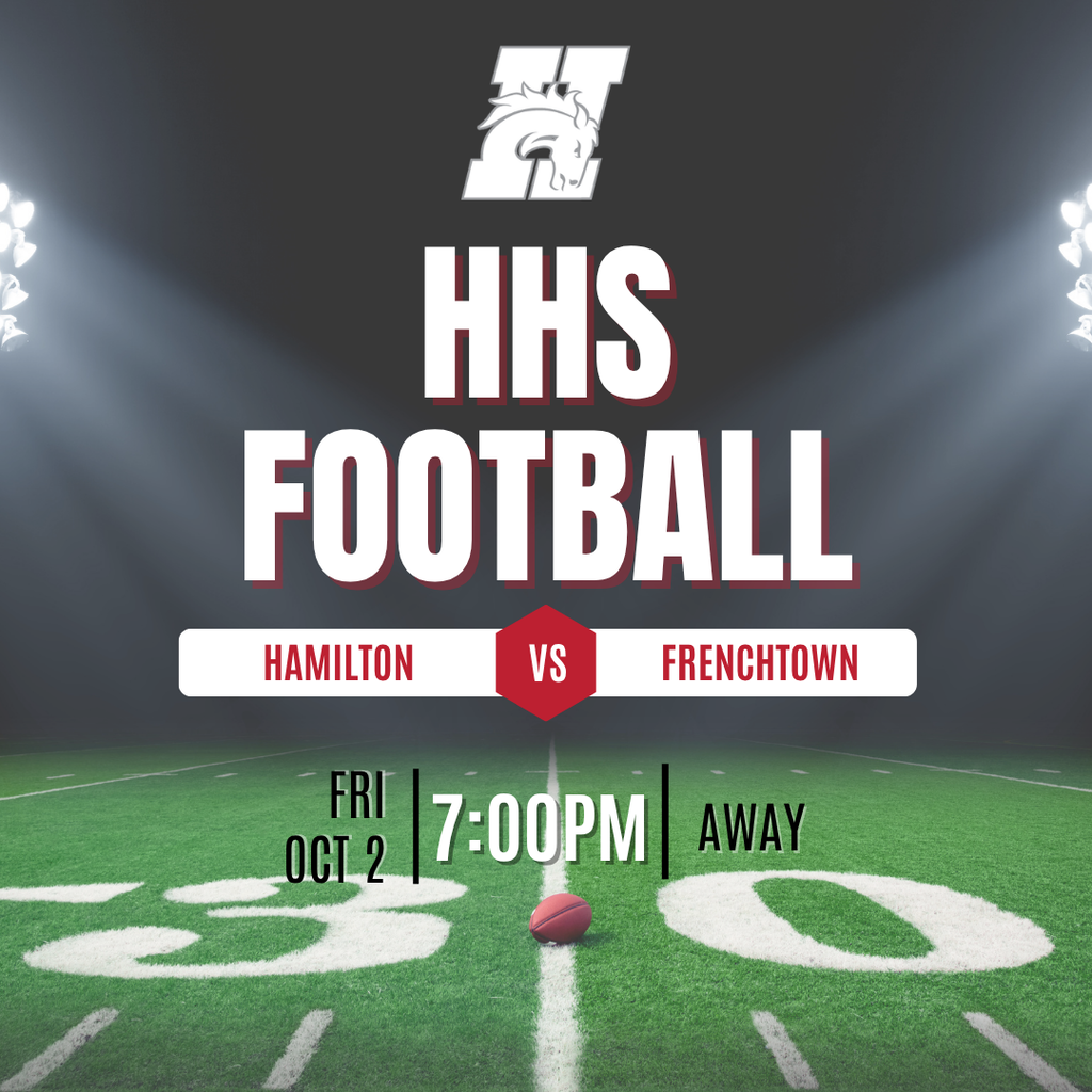 hhs football hamilton vs frenchtown fri,oct 2 @ 7pm away
