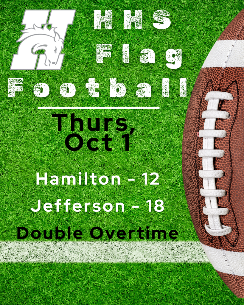 hhs flag football on thurs, oct 1, hamilton-12, jefferson-18, loss in double overtime