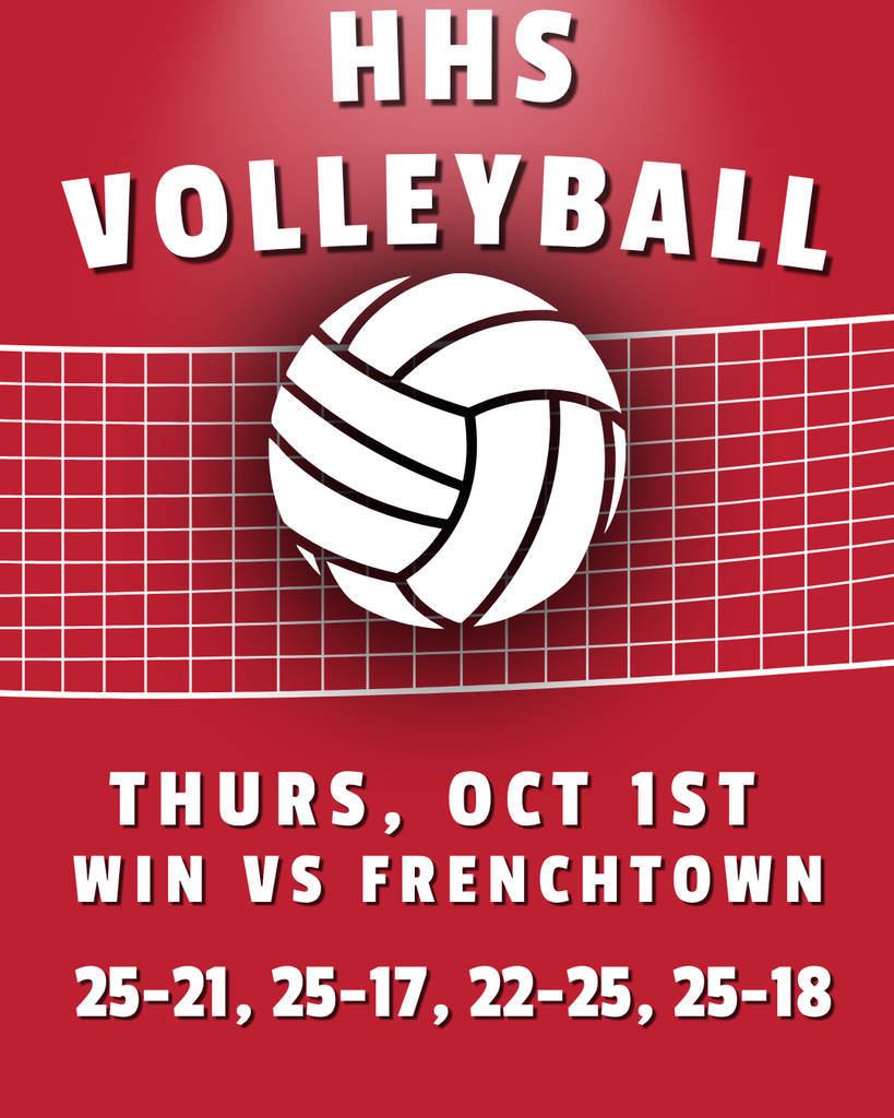 hhs volleyball vs frenchtown on thurs, oct 1st. Scores: 25-21, 25-17, 22-25, 25-18