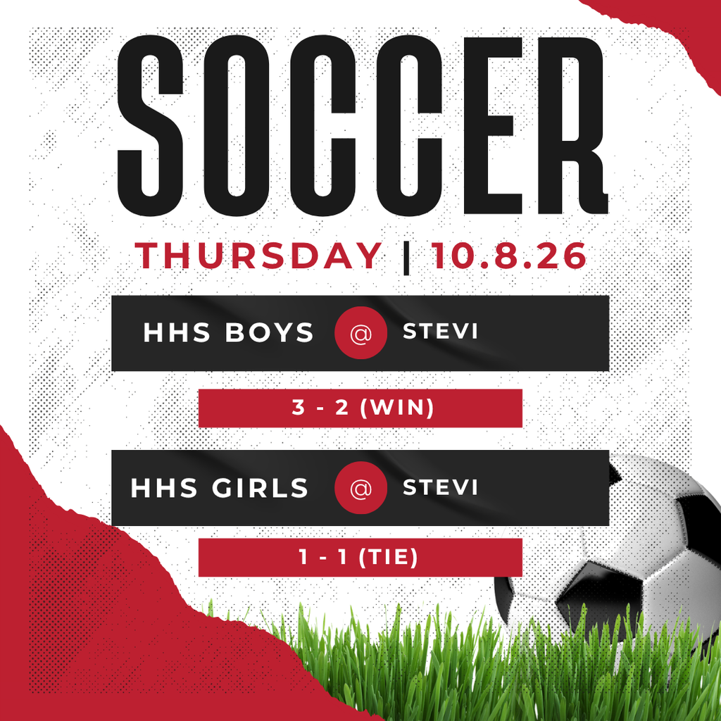 Soccer Thursday, 10/8/2026, hhs boy @ stevi won 3-2, hhs girls tied 1-1.  Go Broncs