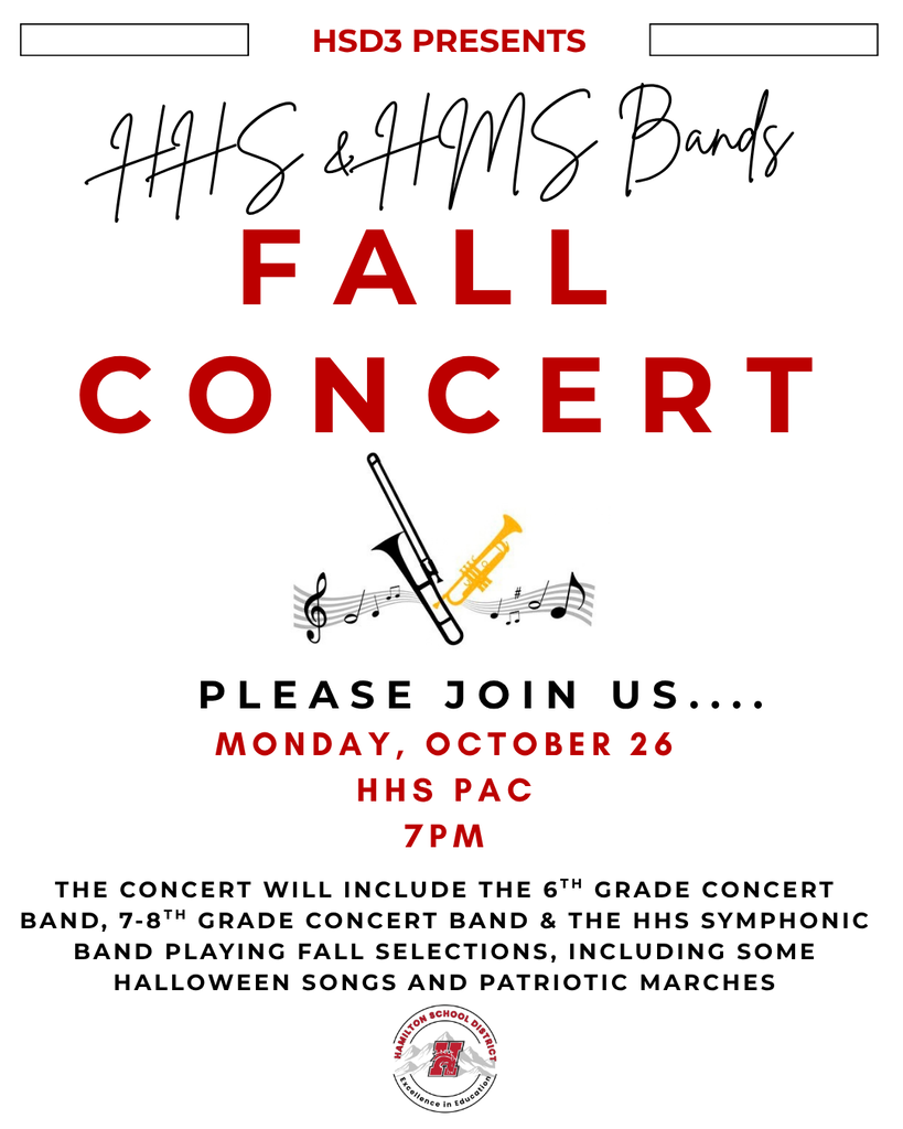 hsd3 presents our HHS & HMS Band Fall Concert.  Please join us on Monday, October 26 at the HHS PAC @ 7PM.  The concert will include the 6th grade concert band, 7-8th grade concert band & the HHS symphonic band playing fall selections, including some halloween songs and patriotic marches