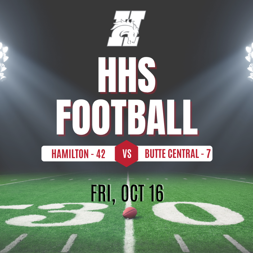 HHS football on fri, oct 16. Hamilton wins on the road against butte central, 42-7