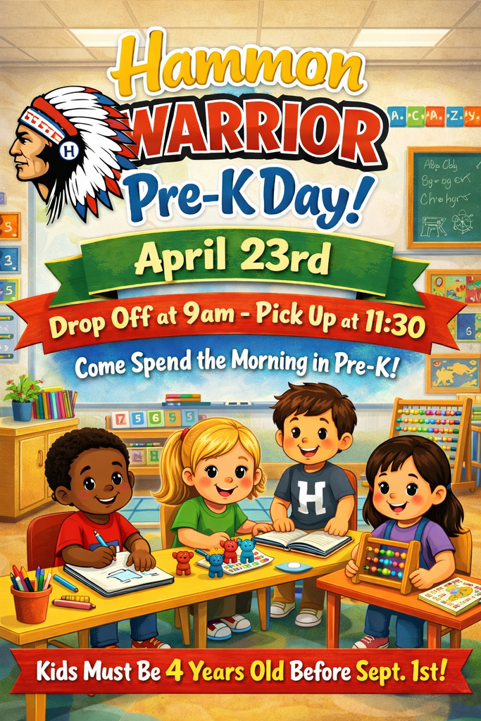 Hammon Warrior Pre-K Day Flyer  April 23 from 9am - 11:30am