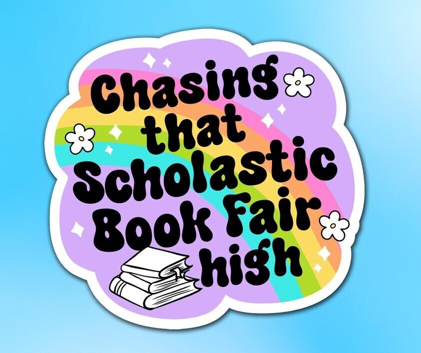 Chasing that Scholastic Book Fair High