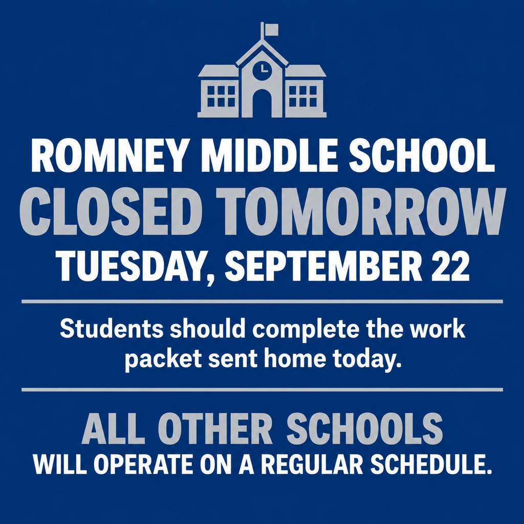 Blue-and-gray announcement graphic stating that Romney Middle School will be closed Tuesday, September 22. Students should complete the work packet sent home today. All other schools will operate on a regular schedule.