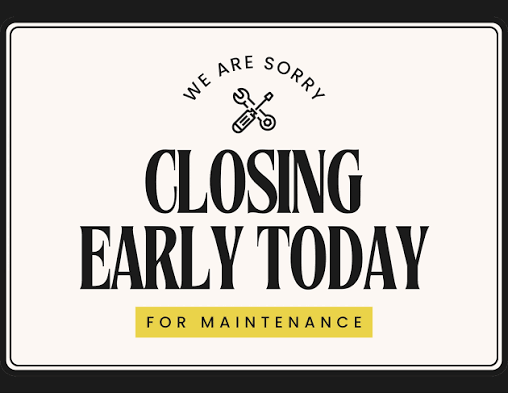 closing early