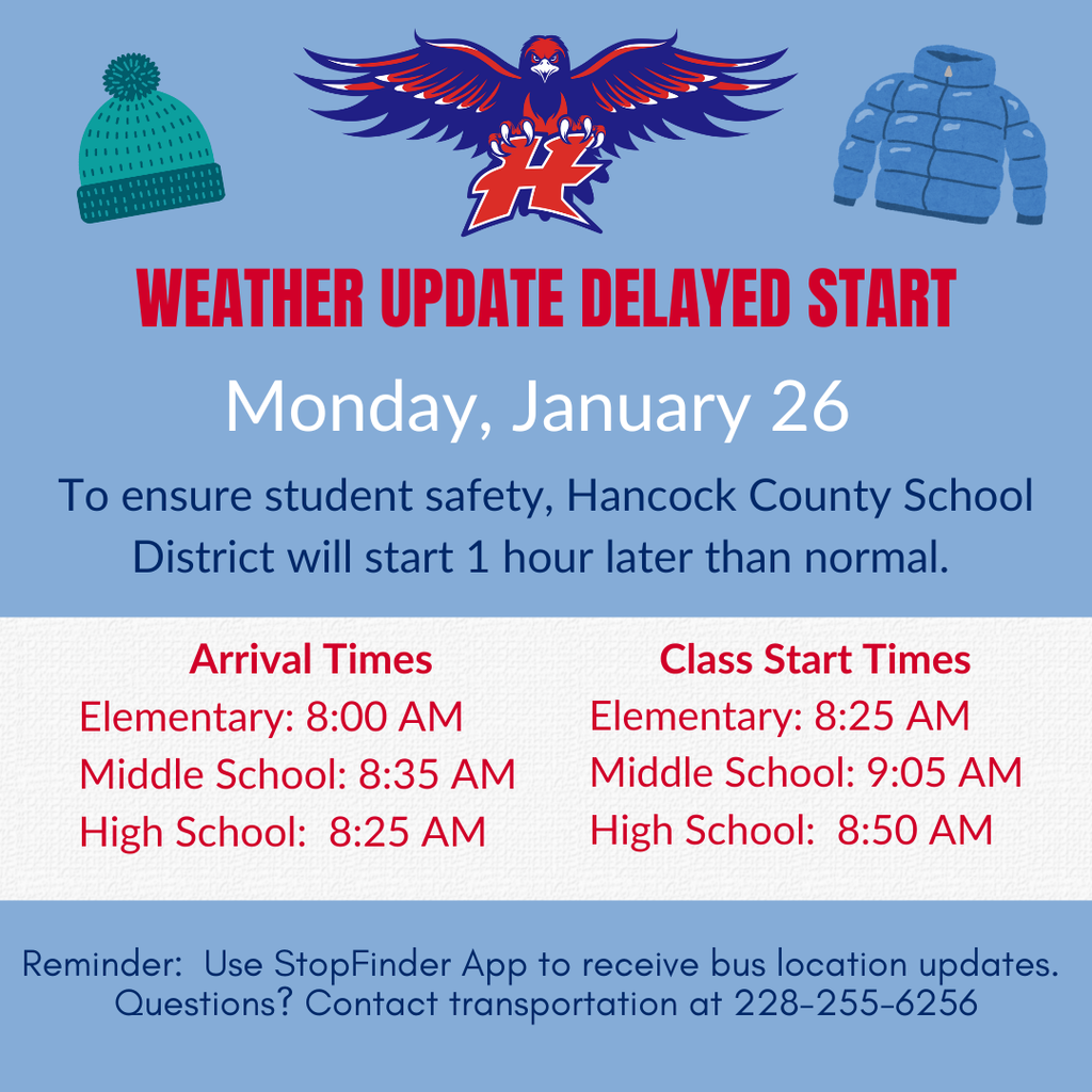 1 hour delayed start on Monday, January 26 due to cold morning temperatures.
