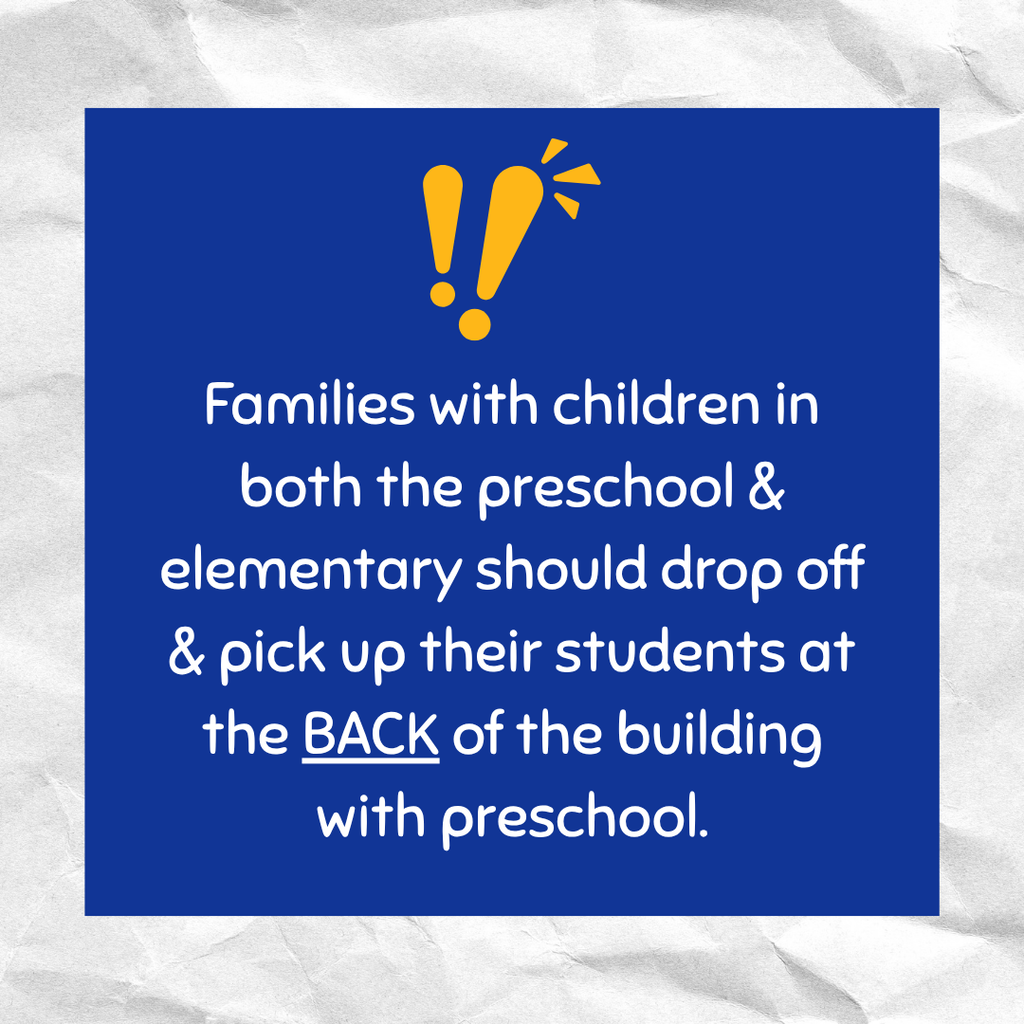 Preschool & Elementary Drop off and Pick Up Note