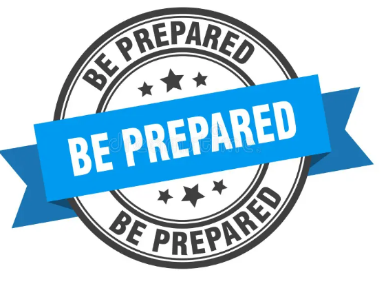 Be prepared