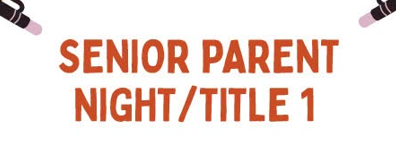 senior parent night / title 1