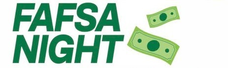 FAFSA Night words along with dollar bills