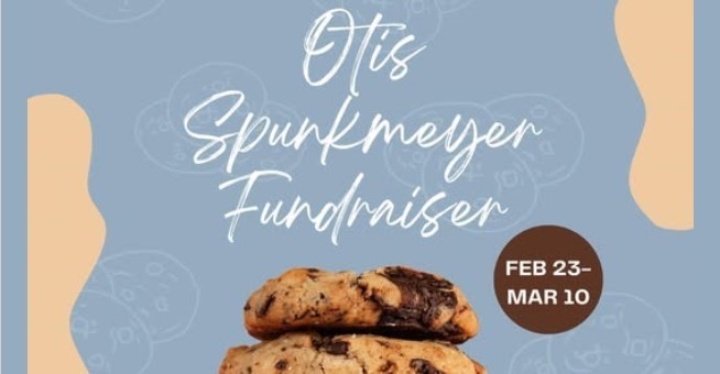 Otic Spunkmeyer Fundraiser feb 23- mar 10