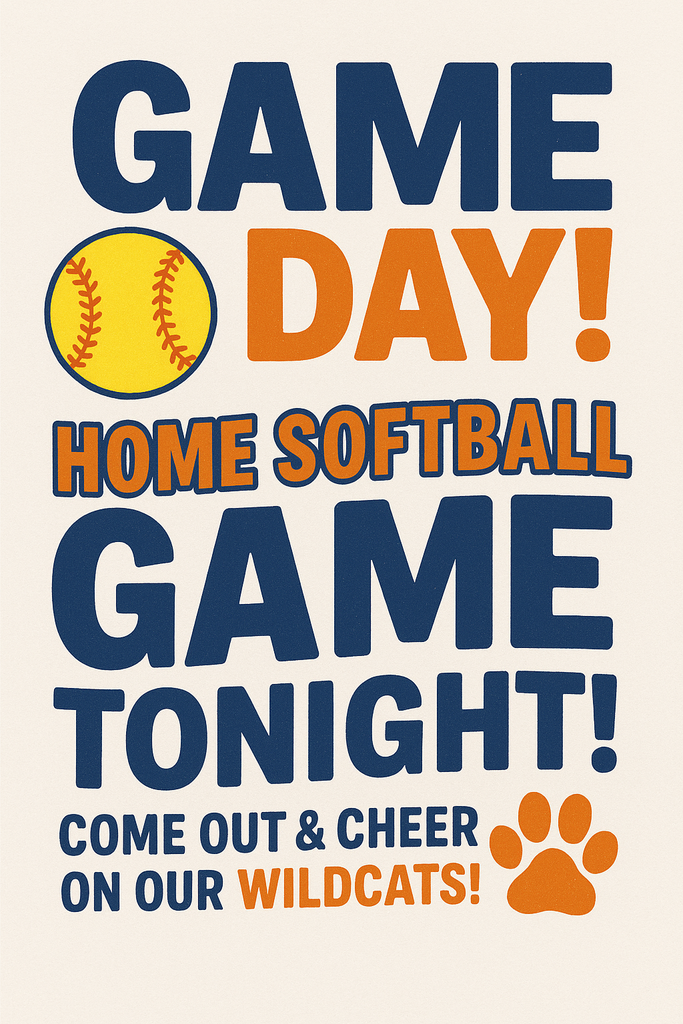 🥎💙🧡 Game Day! 💙🧡🥎 Home Softball Game TONIGHT! Come out & cheer on our Wildcats! 🐾