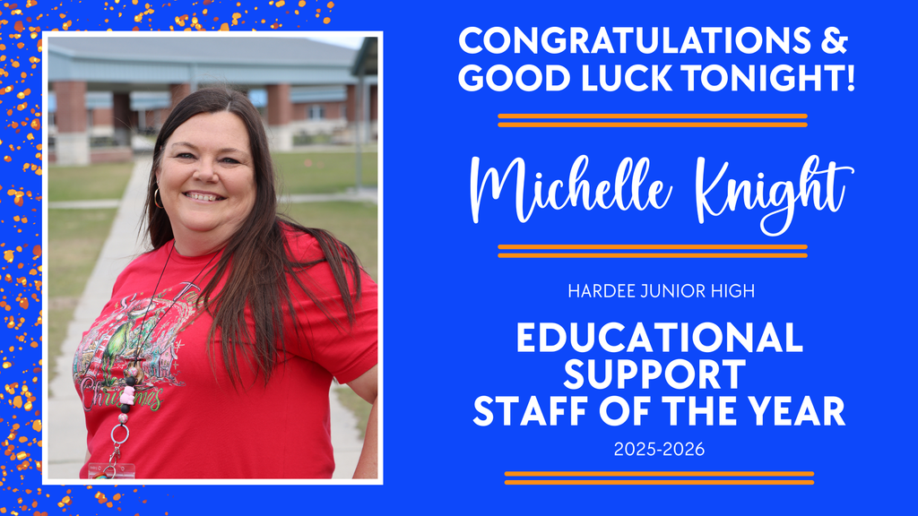 Congratulations and Good Luck tonight Michelle Knight HJH Educational Support Staff of the Year 2025-2026