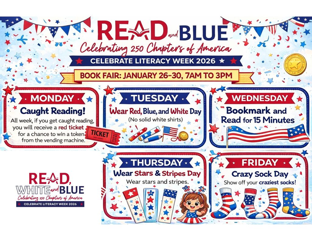 2026 Literacy Week Next week, January 26–30, is officially Literacy Week & Book Fair! 📖 It’s time to celebrate the magic of reading, explore new worlds, and find your next favorite story.  We have a week full of special activities planned, and the Book Fair will be open all week for students to shop. Whether you love mystery, graphic novels, or non-fiction, there is something for everyone!