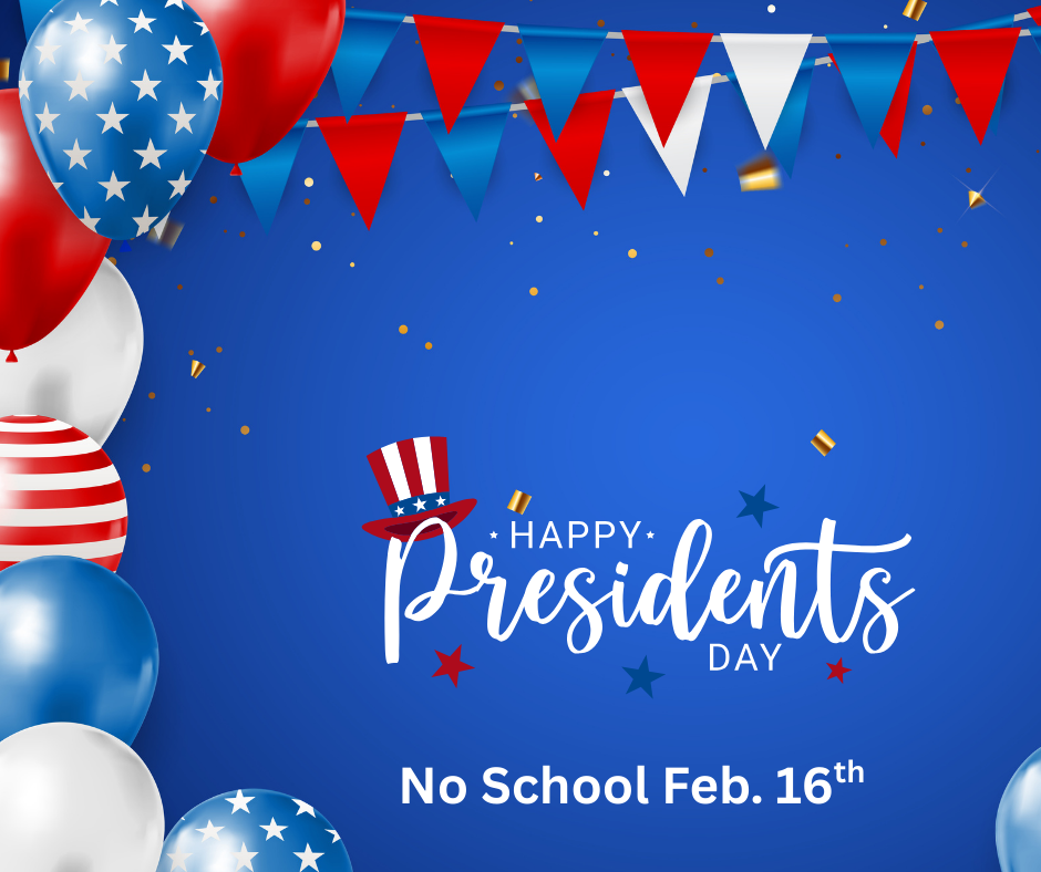 President's Day = No School