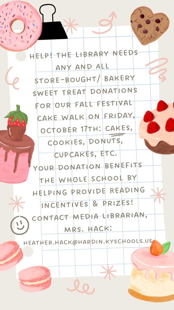 Help! The library needs cakes for our Fall Festival Cakewalk to earn prizes for Reading incentives! 